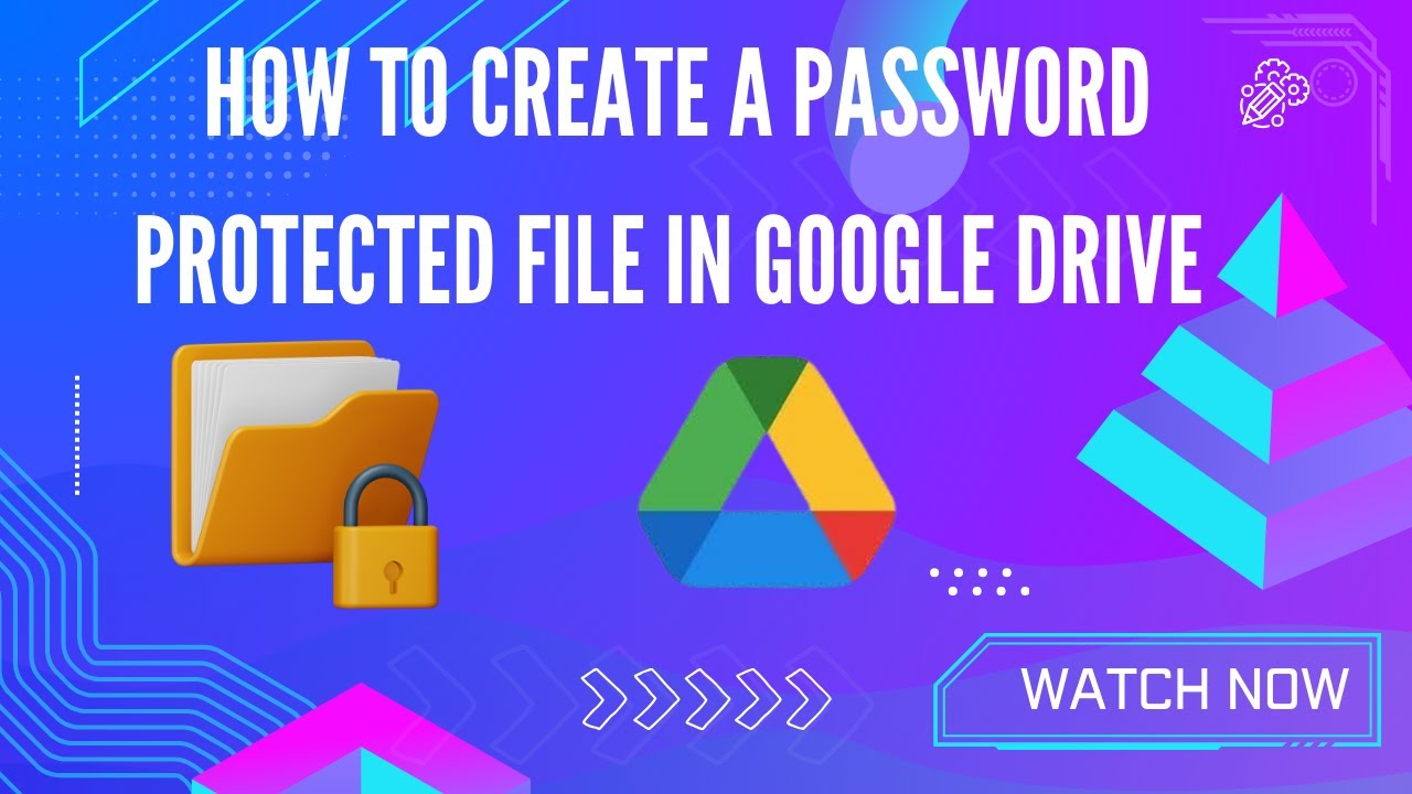 How To Create A Password protected File Or Folder In Google Drive how-to-create-a-password-protected-file-or-folder-in-google-drive