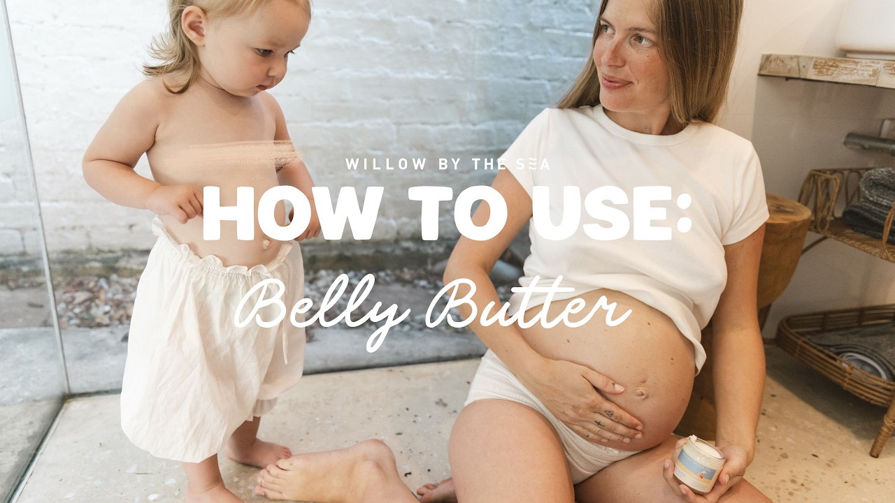 How to use Belly Butter | Willow by the Sea | 100% Certified Organic Skincare