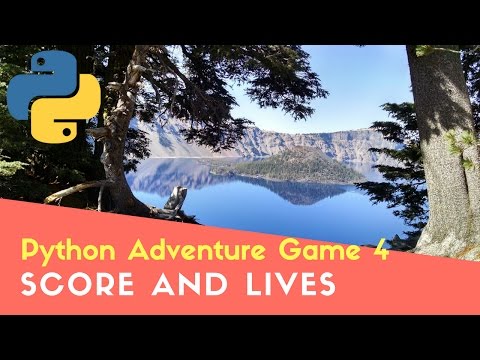 Python Adventure Game 4: Score and Lives - changing variables