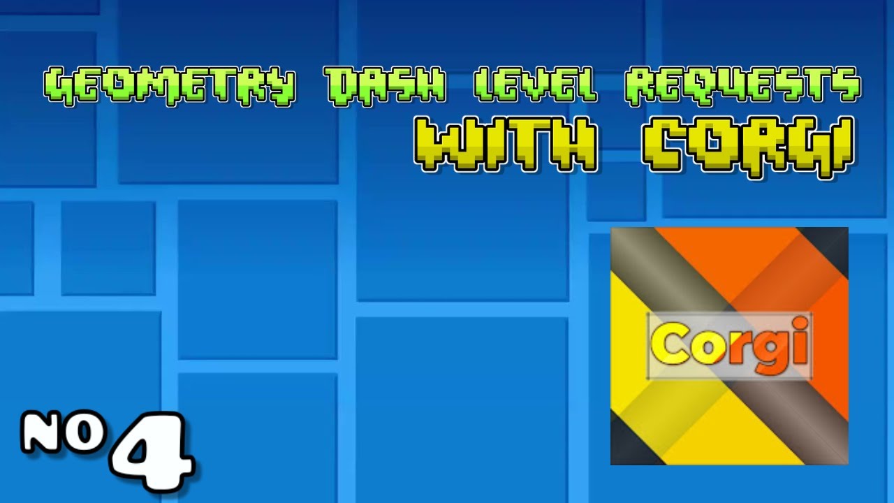 Geometry Dash Level Requests #4 - YouTube