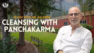 Cleansing Body with Panchakarma | 10 Minutes with Dr. Marc Halpern