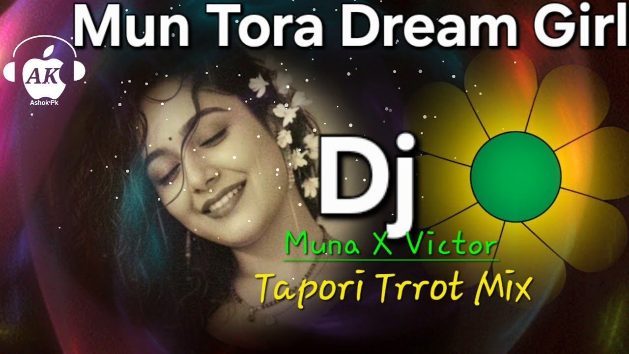 Mun Tora Dream Girl | Tapori Trrot Mix | DJ Victor In The House X DJ Muna Marudhi