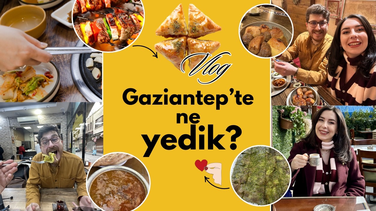 Gaziantep’te 1 Günde Ne Yedik? Trying Authentic Turkish Food in Gaziantep
