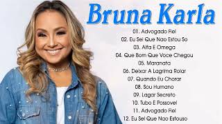 BRUNA KARLA - TOP 12 AS MELHORES músicas mais tocadas [ ATUALIZADA NOVA LISTA ]