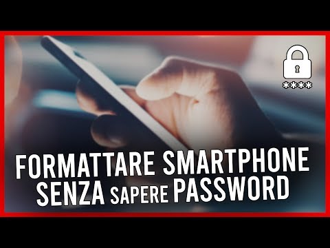 Resettare Smartphone Senza Sapere la Password