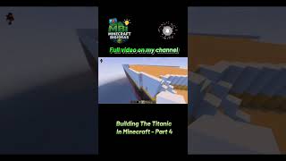 Building The Titanic Part 4 | Epic Video | #minecraftbigideas #minecraft #titanic #gaming #epicbuild