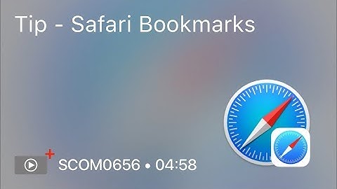 SCOM0656 - Tip - Safari Bookmarks