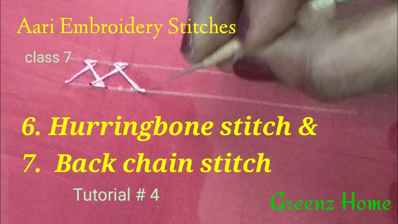 Hurringbone stitch & Back chain stitch / Aari embroidery stitches no 6 & 7