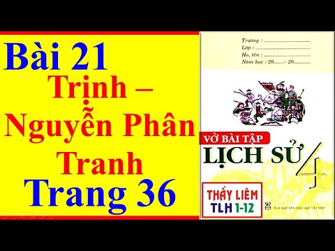 Video Vở Bài Tập Lịch Sử Lớp 4 Bài 21 | Trịnh - Nguyễn Phân... - youtube