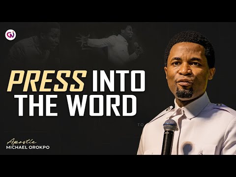 Stay in The Word Until Something in You Shifts | Apostle Michael Orokpo 