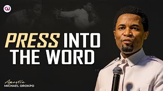 Stay in The Word Until Something in You Shifts | Apostle Michael Orokpo 