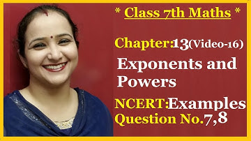 Ncert Class 7 Maths Chapter - 13 Exponents &Powers (Video- 16 ) Examples