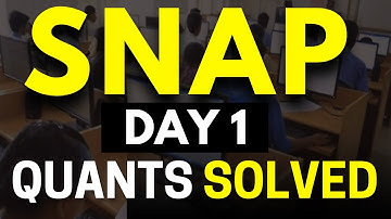 SNAP 1 Quants Questions Solved | SNAP 2024 Slot 1 & 2 Quants Questions
