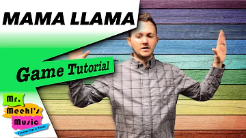 Mama Llama | Song | Game Tutorial
