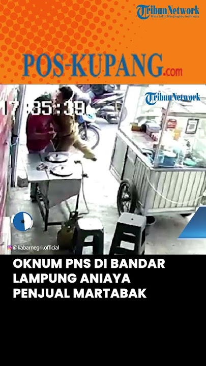 Viral Oknum PNS di Bandar Lampung Aniaya Penjual Martabak