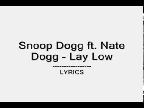 Snoop Dogg ft. Nate Dogg - Lay Low (Lyrics)