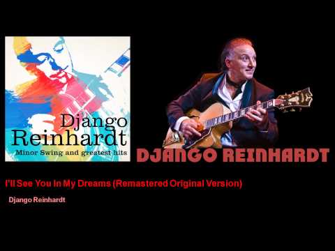 Django Reinhardt - I'll See You In My Dreams