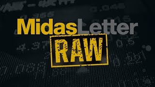 Midas Letter Lead Financial Writer, Macroeconomic \& Cannabis Analysis - Midas Letter RAW 242