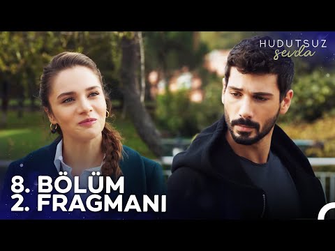 Hudutsuz Sevda 8. Bölüm 2. Fragmanı | İçim Umut Doldu...