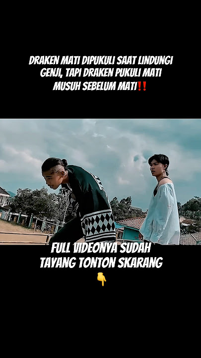 👆klik di atas full videonya sudah tayang tonton skrang‼️#genji #draken #crowszero2