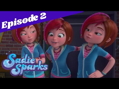 Sadie Sparks - Season 1 Episode 2 | Triple Crossed / Three's A Crowd [HD]