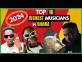 Top 10 Richest Musicians in Ghana 2024 | Net Worth