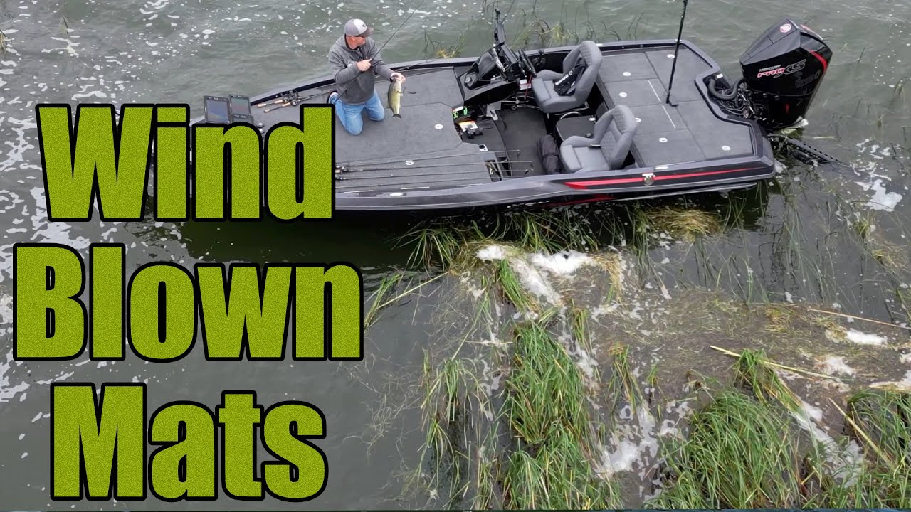 Fishing Wind Blown Mats For Largemouth Bass