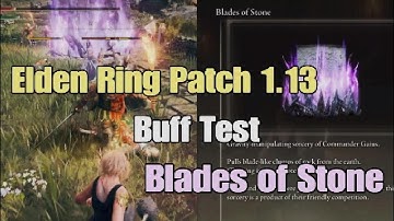 Elden Ring DLC Patch 1.13 Blades of Stone Buff Test with Pre Buff Comparison Universal Buff
