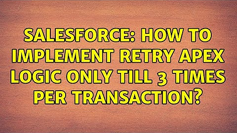 Salesforce: How to implement retry apex logic only till 3 times per transaction?