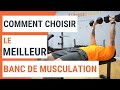 Comment choisir le meilleur banc de musculation pour vous   nous vous donnons les cls