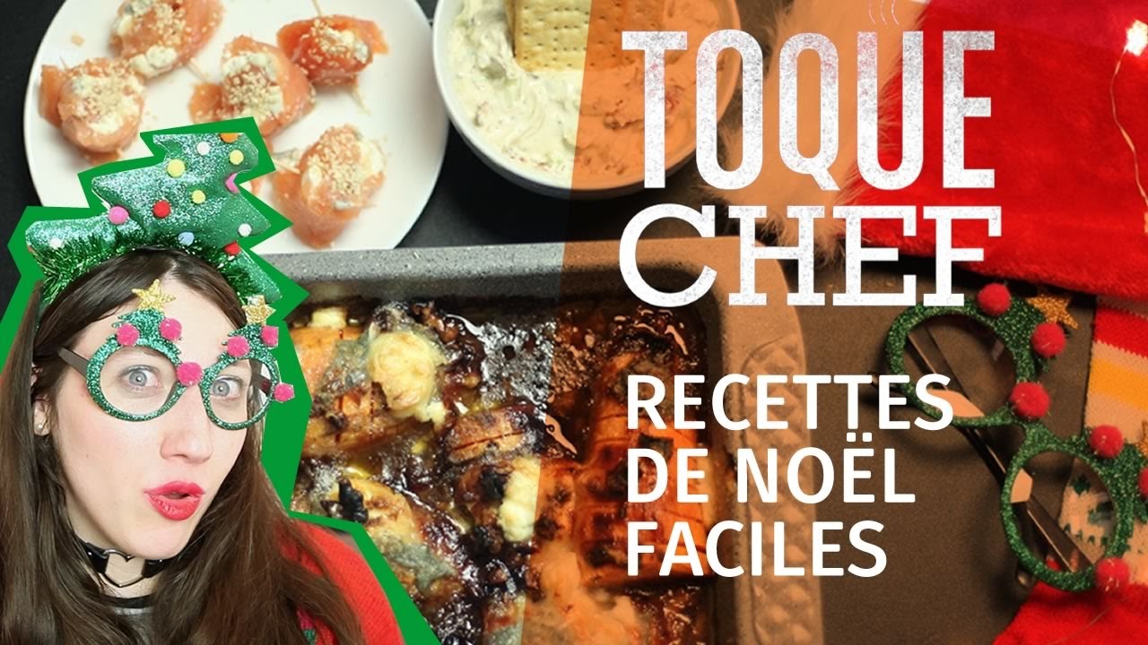 Toque Chef — Recettes de Noël faciles