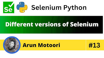 Different versions of Selenium (Selenium Python - Part 13)