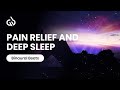 6 Hz Binaural Beats: Pain Relief Frequency with Deep Sleep Music