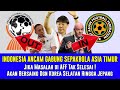 Indonesia Ancam Gabung Sepakbola Asia Timur Jika Masalah di AFF Tak Selesai! Akan Bersaing Dgn Korea