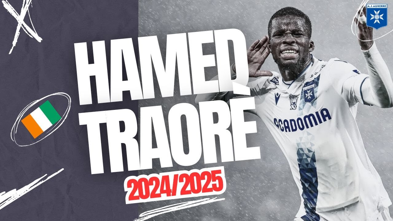 HAMED TRAORÈ | A Stellar Season