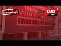#CANLI Antalya’da operasyon
