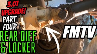 FMTV 3.07 REAR DIFF & LOCKER, pt. 4 Finale'