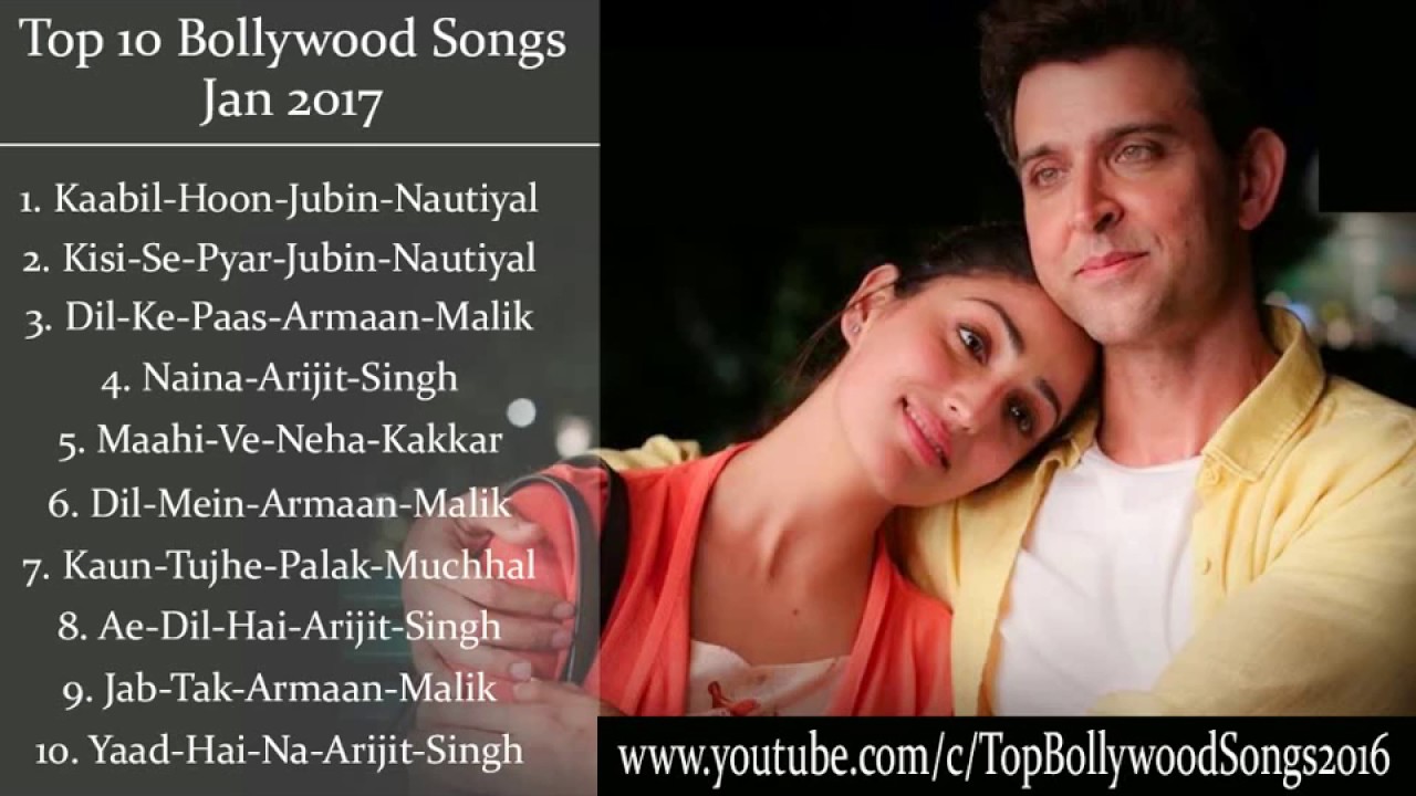 Best and Latest Bollywood Songs 2017 January 2017 New