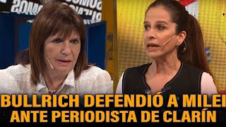 BULLRICH DEFENDIÓ A MILEI ANTE LOS ATAQUES DE UNA PERIODISTA DE CLARÍN