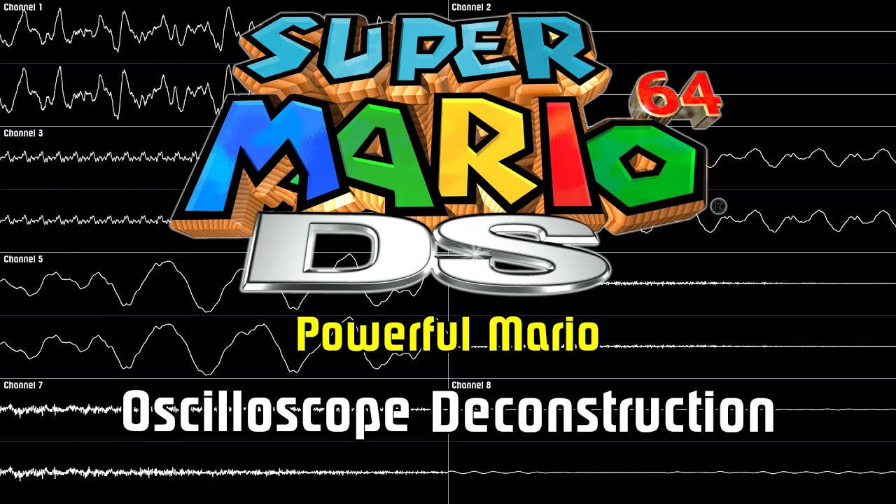 Super Mario 64 DS - Powerful Mario [Oscilloscope Deconstruction]