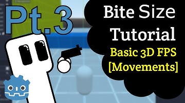 Bite Size Tutorial Basic FPS Pt.3: Player Movement | Godot 3.3