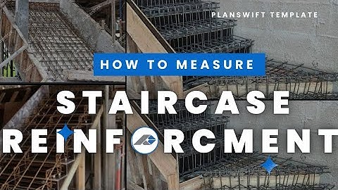Automated Staircase Reinforcement Takeoff: Planswift Template