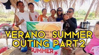 VERANO Summer Outing Part 2