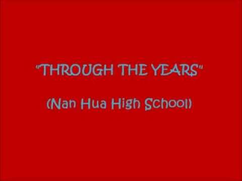 Through The Years - Nan Hua High School (English Version)