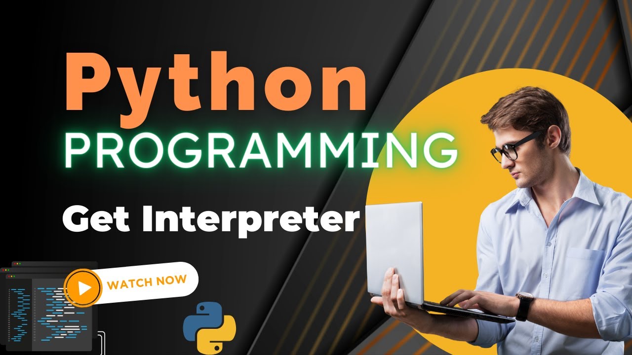 Python Programming Lesson -01 | Get Your Python Interpreter | Setup ...