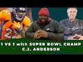 Super Bowl Champ! CJ Anderson talks John Elway, Racism in the NFL and Coaching.