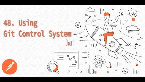 48. Using Git Control System