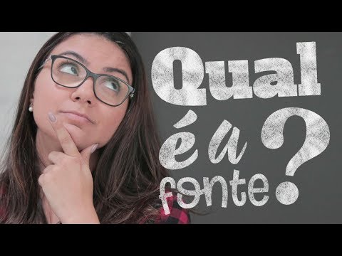 Vídeo: Como Você Pode Nomear A Fonte