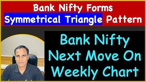 Bank Nifty Forms Symmetrical Triangle Pattern !! Bank Nifty Next Move On Weekly Chart