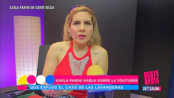 Karla Panini habla sobre la YouTuber que expuso el caso de Las Lavanderas | Gente Regia